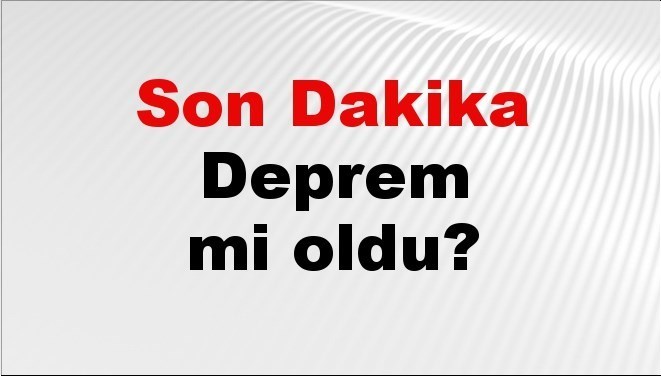 son-dakika-deprem-mi-oldu-az-once-deprem-nerede-oldu-istanbul-ankara-izmir-ve-il-il-afad-son-depremler-25-agustos-2025-zDzBBRzT.jpg