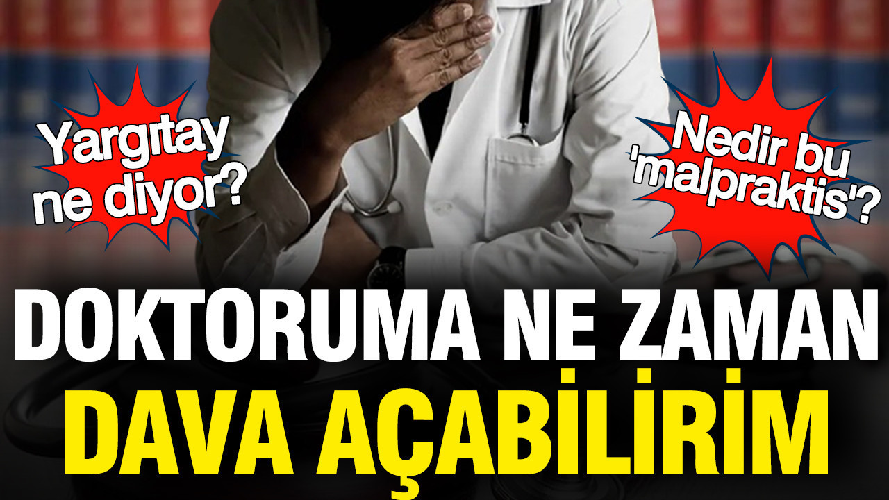 doktoruma-ne-zaman-dava-acabilirim-nedir-bu-malpraktis-davalari-yargitay-ne-diyor-Fjh129Ky